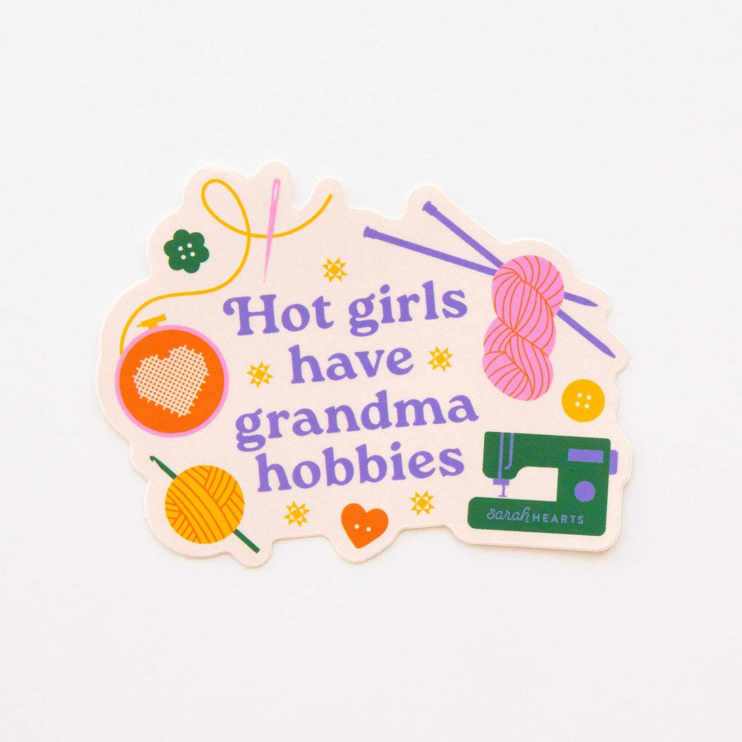 Hot Girls Have Grandma Hobbies™ Sticker